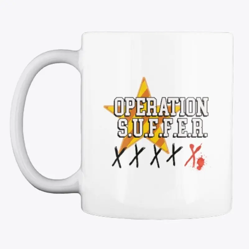 Mug OPERATION S.U.F.F.E.R.